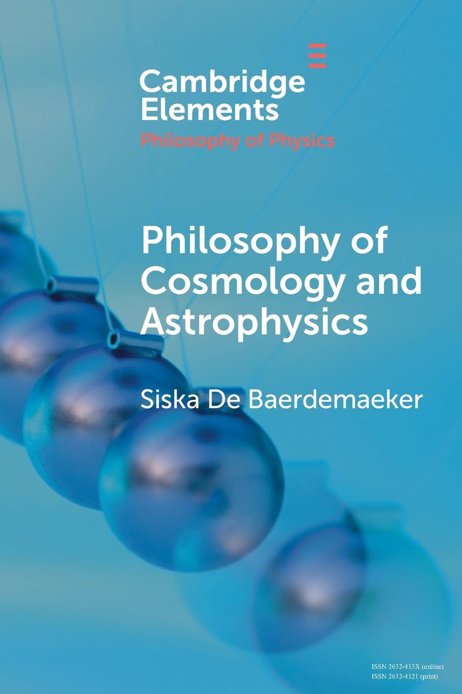 Philosophy of Cosmology and Astrophysics (Elements in the Philosophy of Physics)
