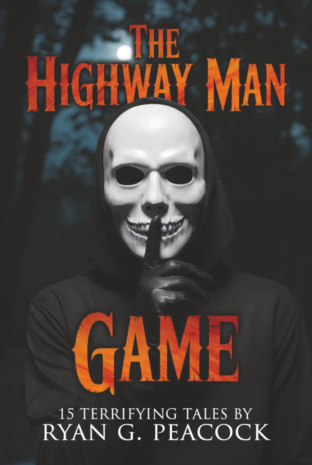 The Highway Man Game: 15 Terrifying Tales (The Black Door Collection: Modern Horror You Can’t Unread)