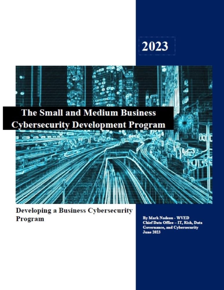 Small and Medium Business Cybersecurity Development Program: Business Cybersecurity Development