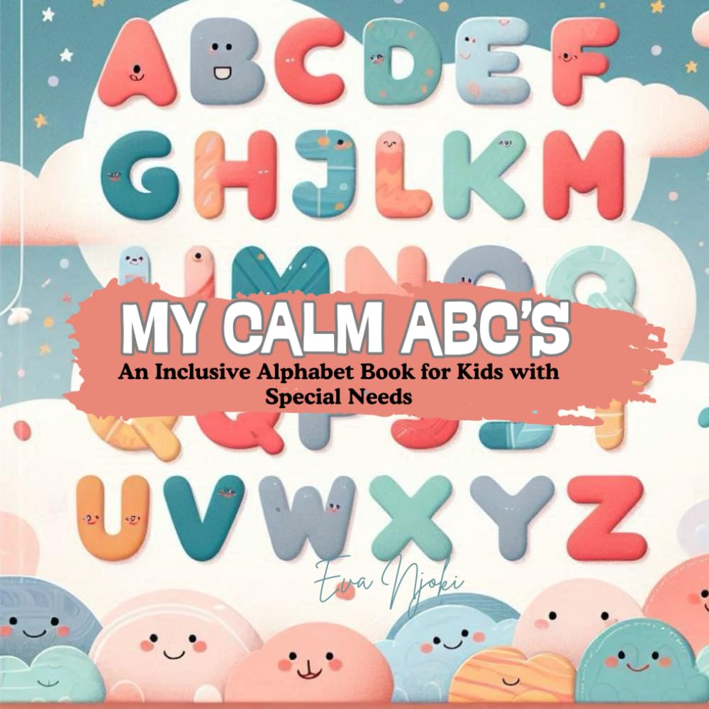 My Calm ABCs: A Gentle Alphabet Activity Book for Children with Special Needs
