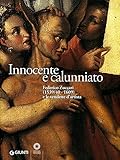 Innocente e calunniato. Federico Zuccari (1539/40-1609) e le...