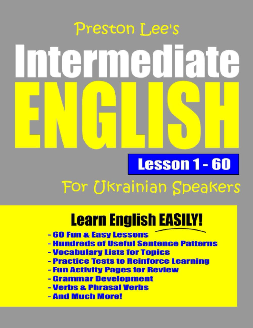Preston Lee's Intermediate English Lesson 1 - 60 For Ukrainian Speakers (Preston Lee's English For Ukrainian Speakers)