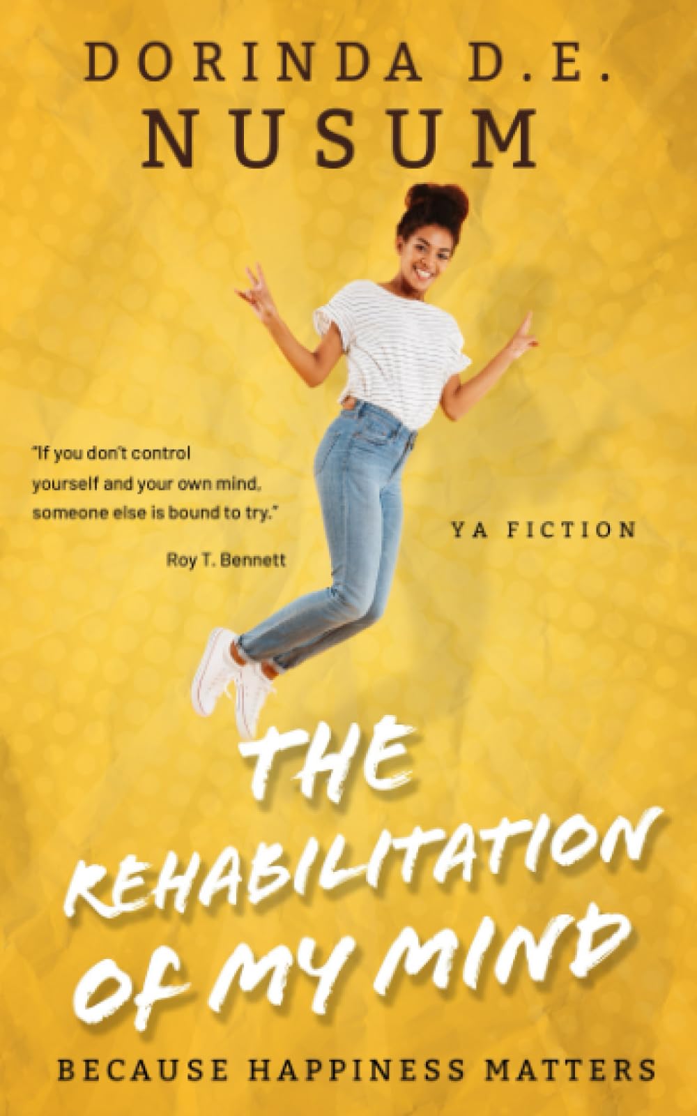 The Rehabilitation Of My Mind: Because Happiness Matters