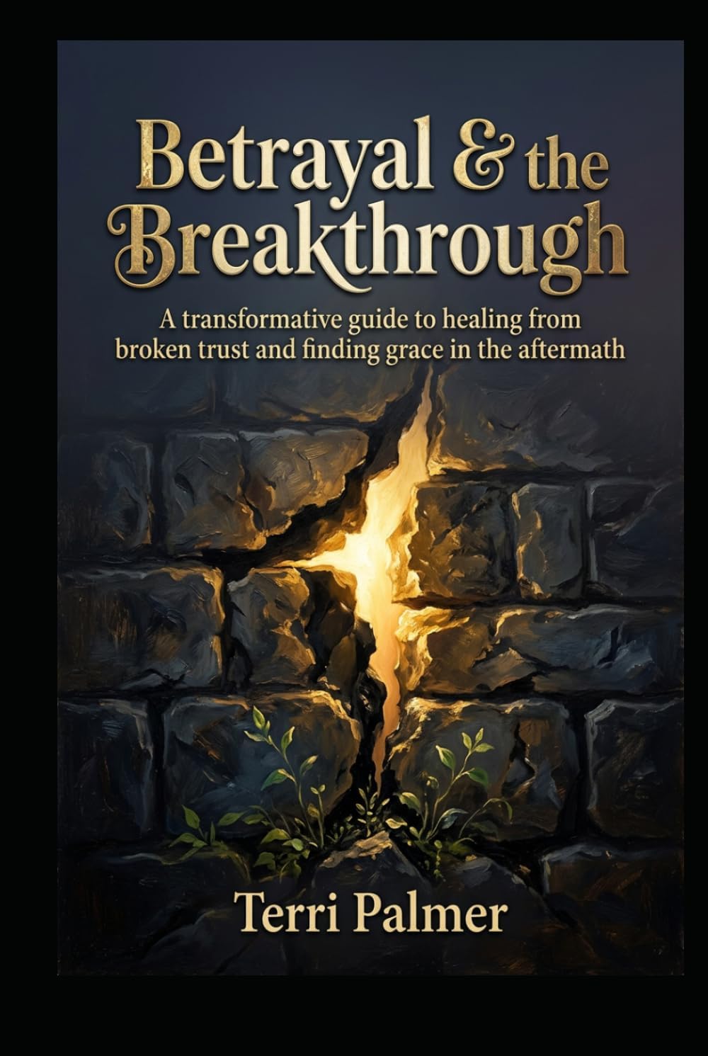 Betrayal and the Breakthrough