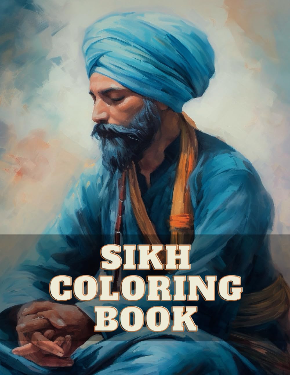 Sikh Coloring Book For Adults: 34 Stress Relieving Fun Designs