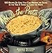 While the Pasta Cooks: 100 Sauces So Easy You Can Prepare the Sauce in the Time It Takes to Cook the Pasta