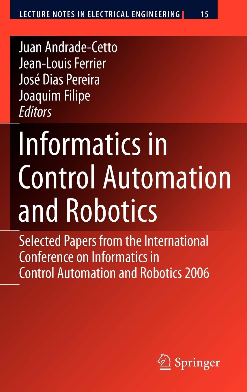 Informatics in Control Automation and Robotics