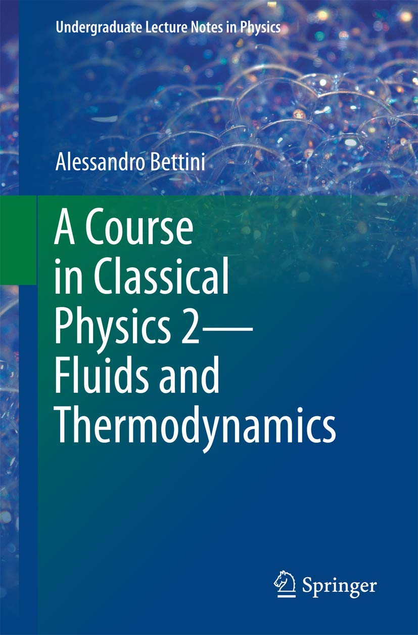 A Course in Classical Physics 2―Fluids and Thermodynamics (Undergraduate Lecture Notes in Physics)