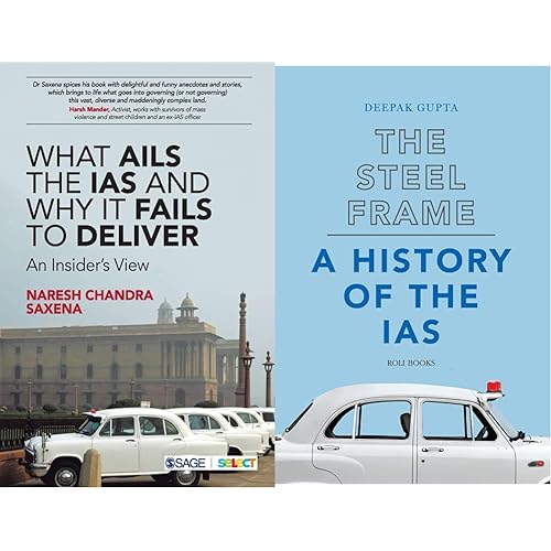 What Ails the IAS and Why It Fails to Deliver: An Insider’s View+The Steel Frame: A History of the IAS(Set of 2 books)