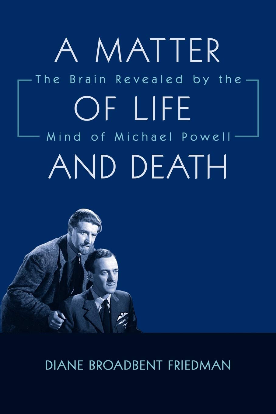 A Matter of Life and Death: The Brain Revealed by the... - Friedman, Diane Br...