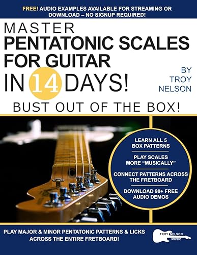 Master Pentatonic Scales For Guitar in 14 Days: Bust out