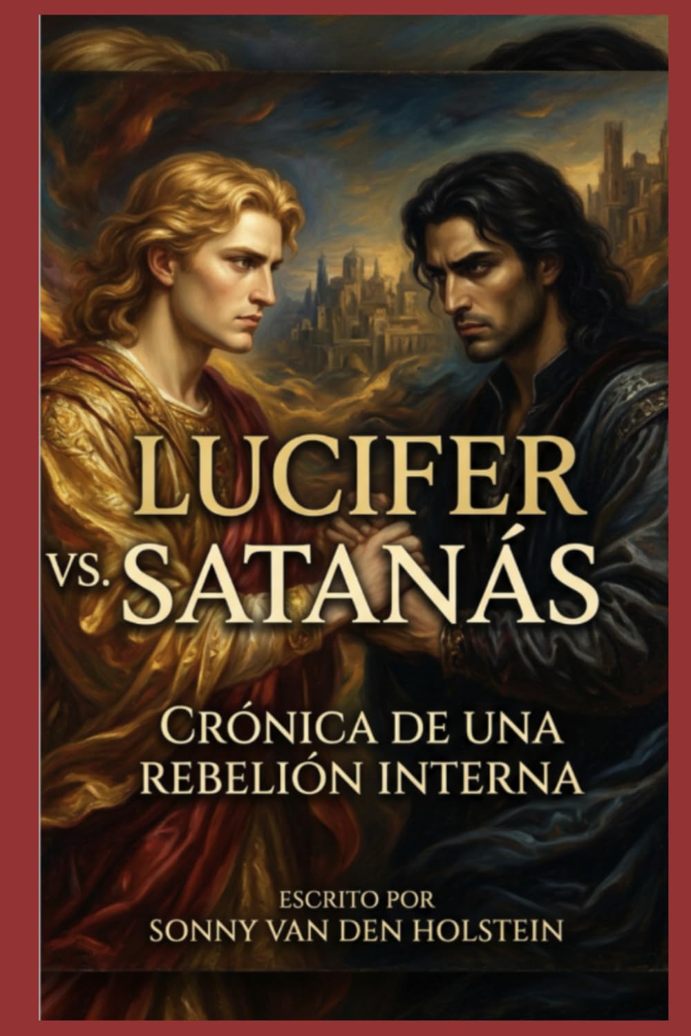 Satanás vs. Lucifer: Crónica de una rebelión interna