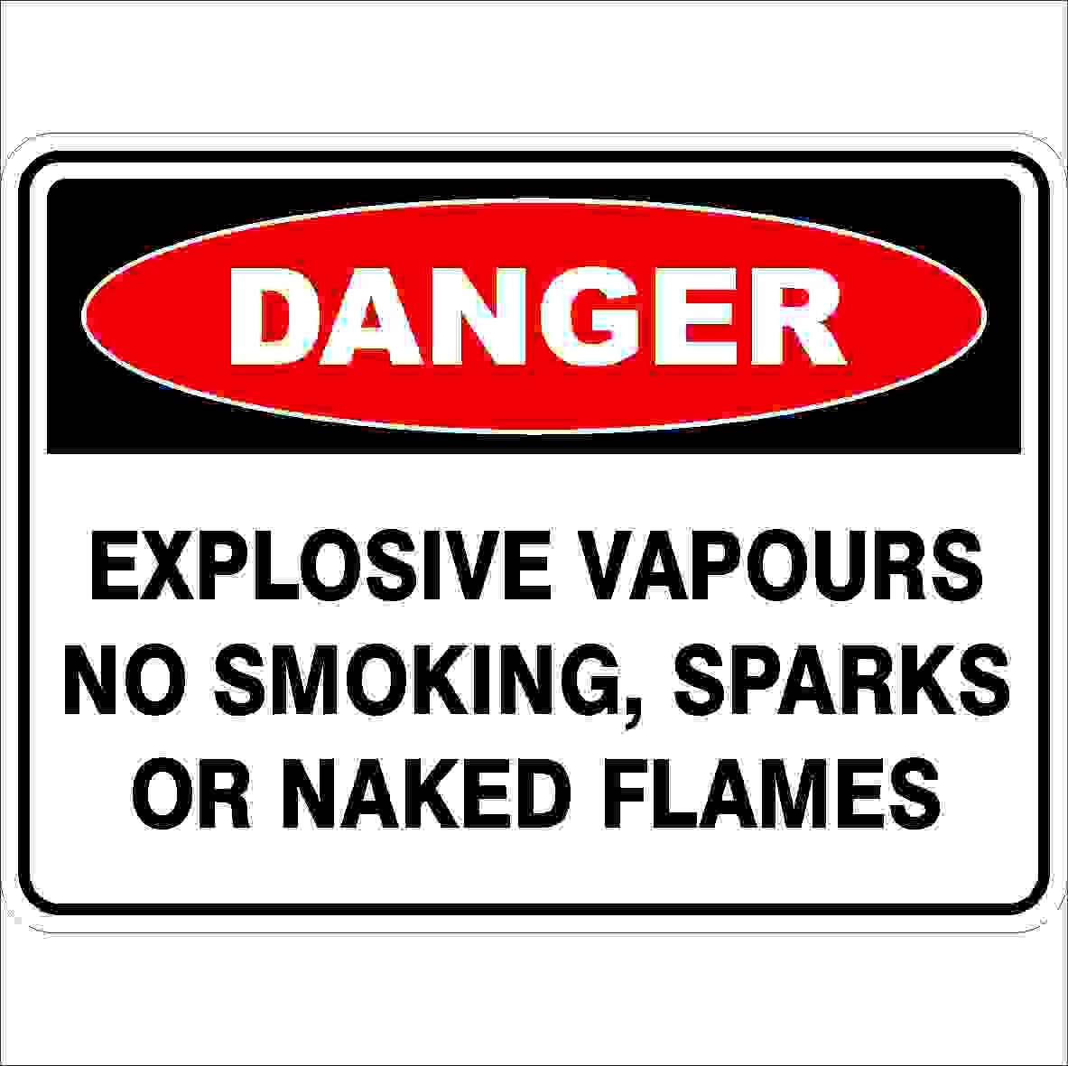 Explosive Vapours No Smoking Sparks Or Naked Flames Danger Signs Metal Tin Sign 8 x 12 inch for Industrial & Commercial