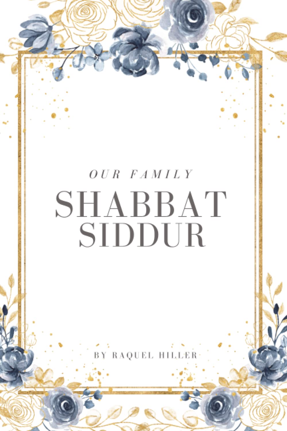 Our Family Shabbat Siddur