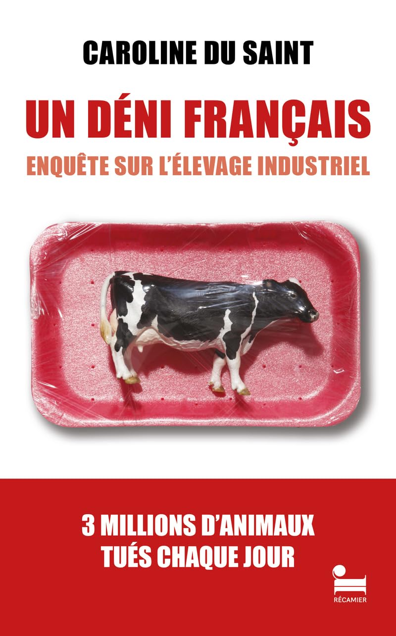 Un Déni français - Enquête sur l'élevage industriel