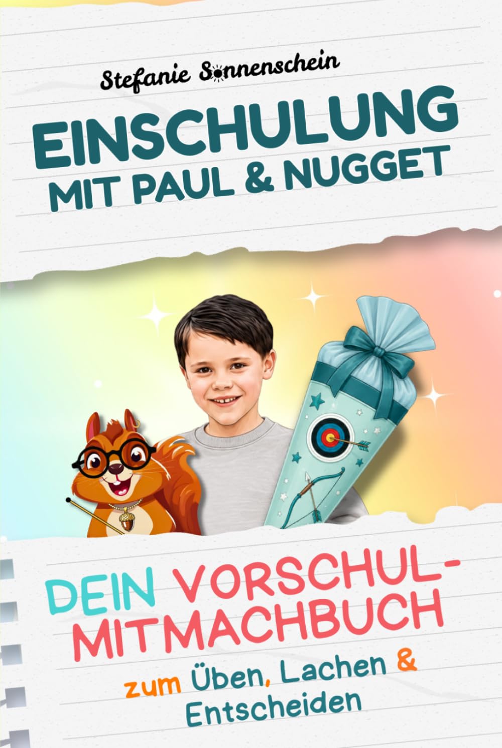Einschulung mit Paul & Nugget | Dein Vorschul-Mitmachbuch – zum Üben, Lachen & Entscheiden: Interaktives Geschenk für Schulanfänger von 5-7 Jahren