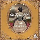 On Agate Hill: A Novel