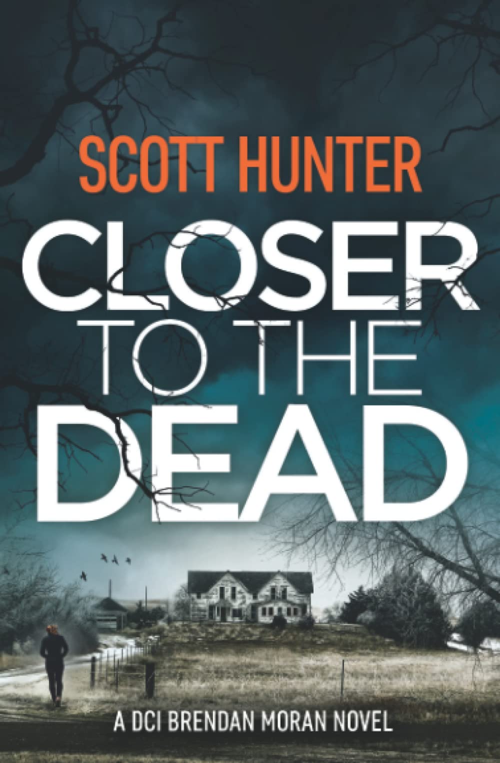 Closer to the Dead: DCI Brendan Moran #9