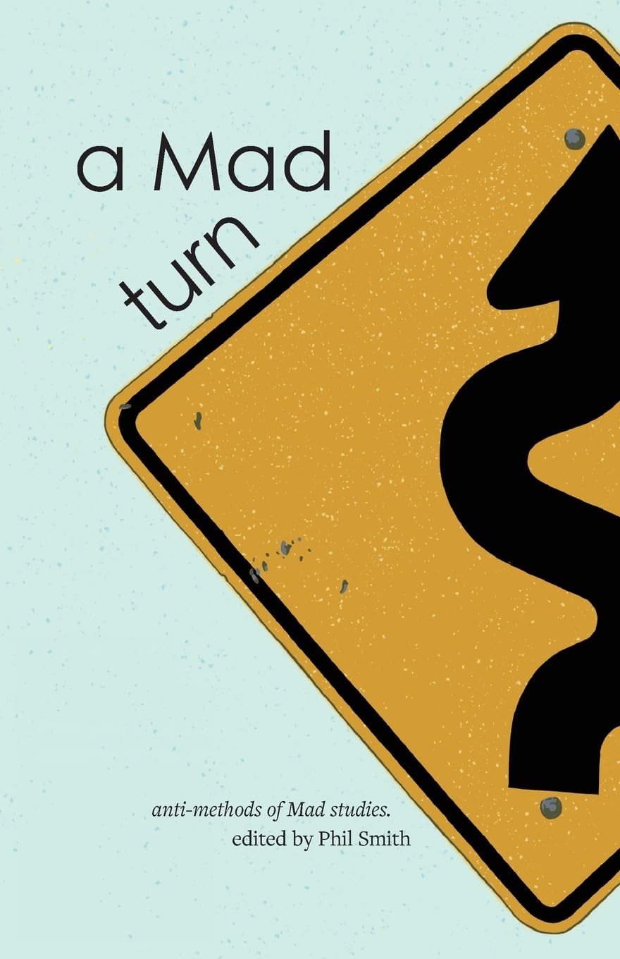 a Mad turn: anti-methods of Mad studies
