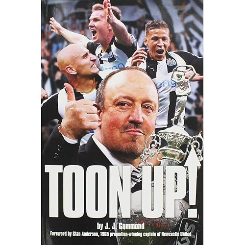 Toon Up - the Story of Newcastle United's Championship Winning Season