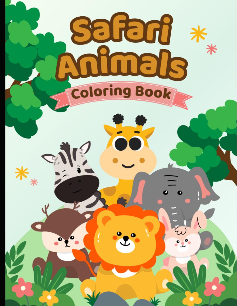 Safari Animal Coloring Book for Kids Ages 3-6: Fun and Easy Coloring Pages with Cute Animals for Preschool, Kindergarten, and Early Learners