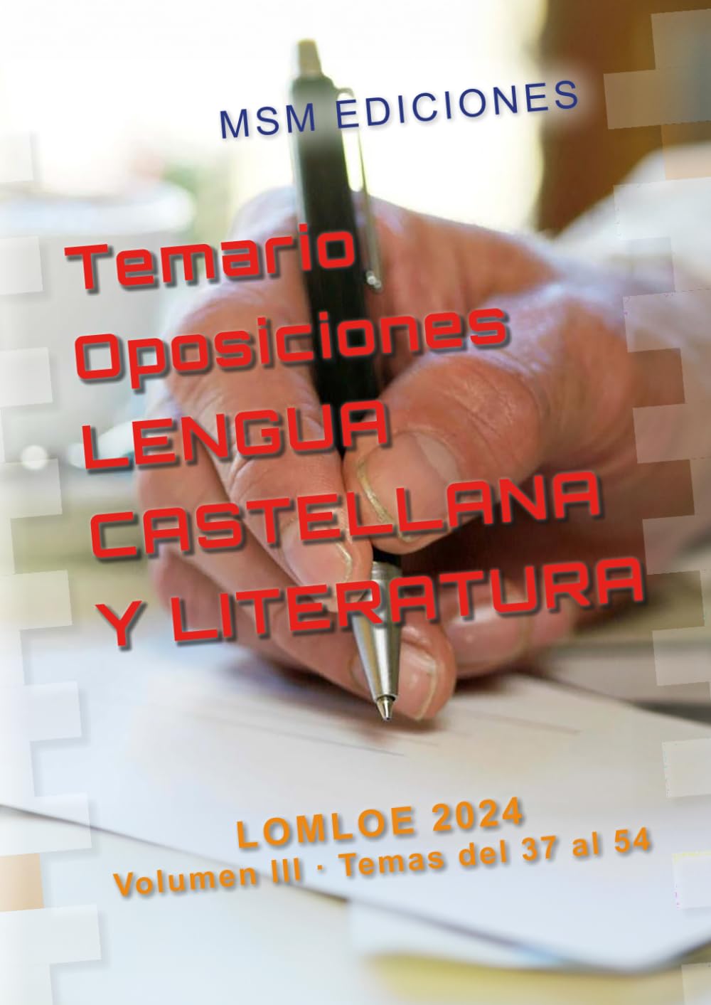 Temario Oposiciones LENGUA CASTELLANA Y LITERATURA: Volumen III, temas 37 al 54