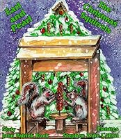Earl and Pearl, The Christmas Squirrels 0966562534 Book Cover