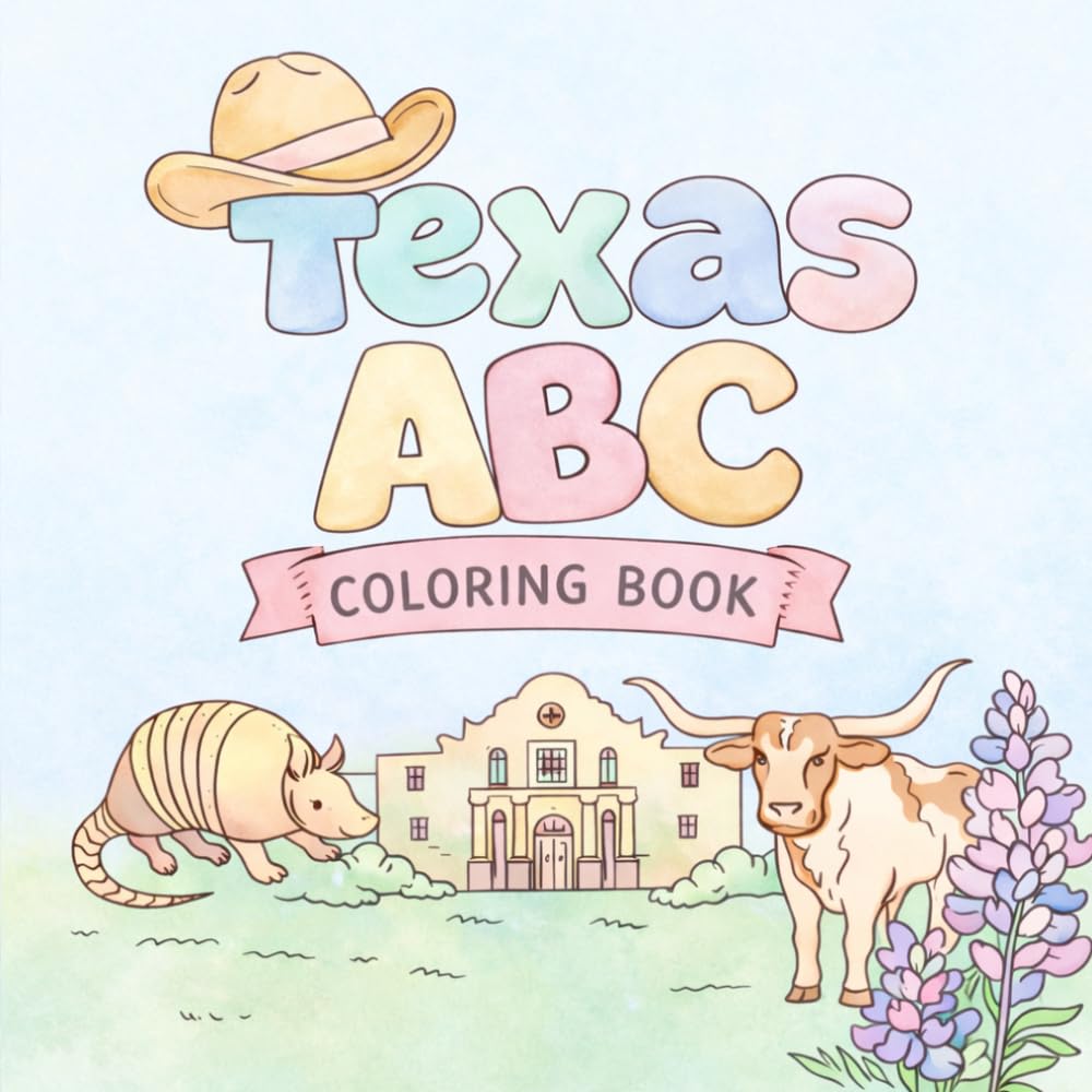 Texas ABC Coloring Book - Explore the ABCs of Texas