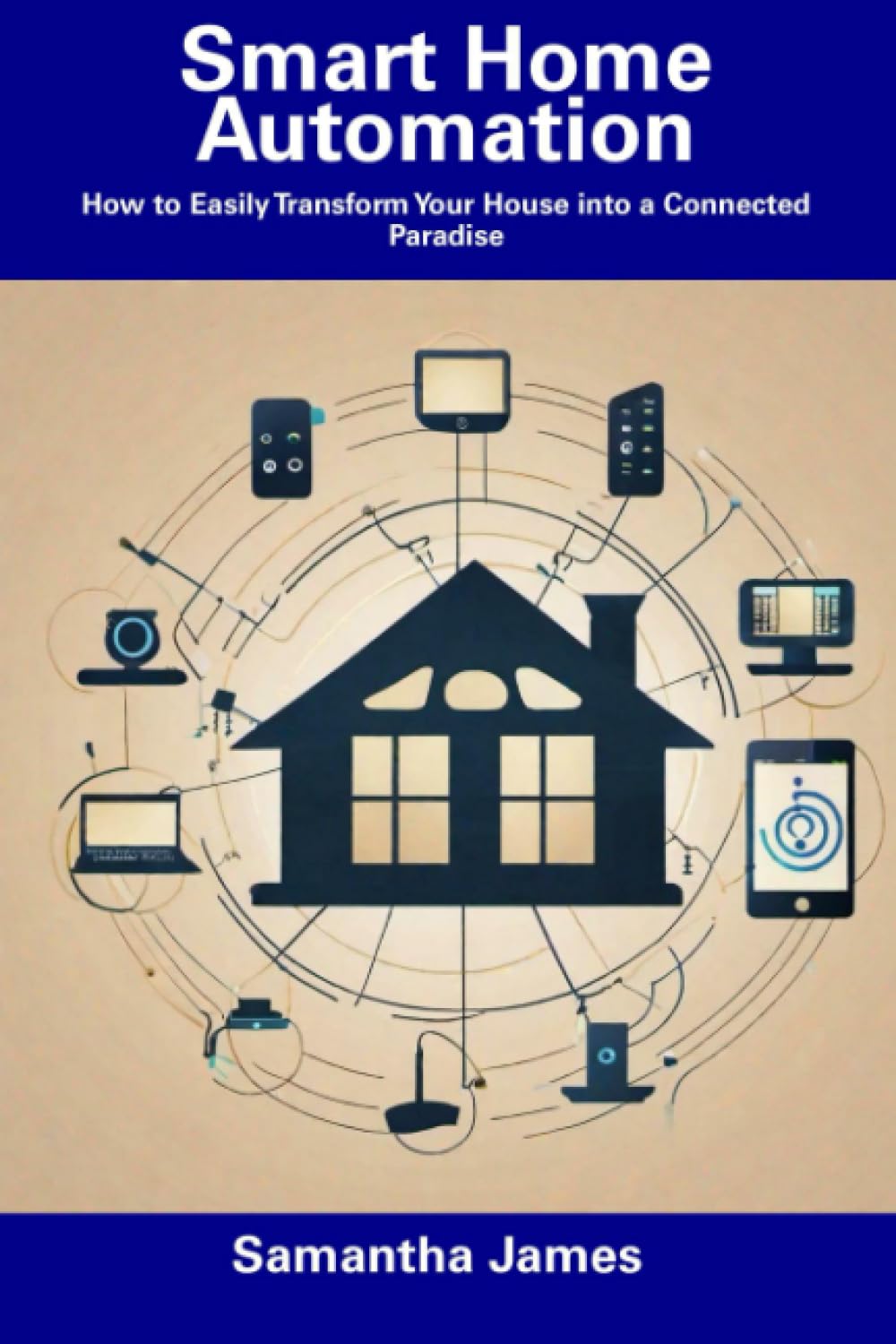 Smart Home Automation: How to Easily Transform Your House into a ...