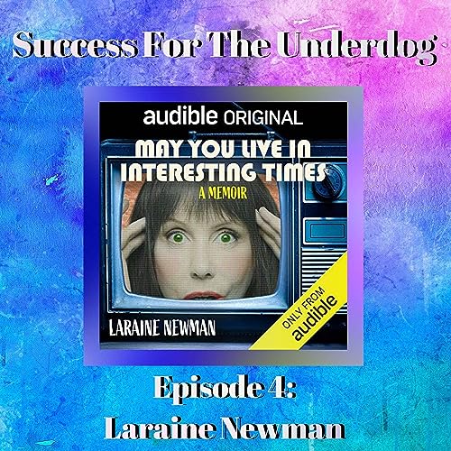 Episode 4: Laraine Newman