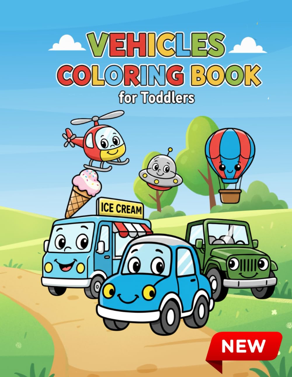Vehicle Coloring Book for Toddlers: 50 Big and Simple Illustrations of Cars, Trucks, and Planes for Kids Ages 1-4