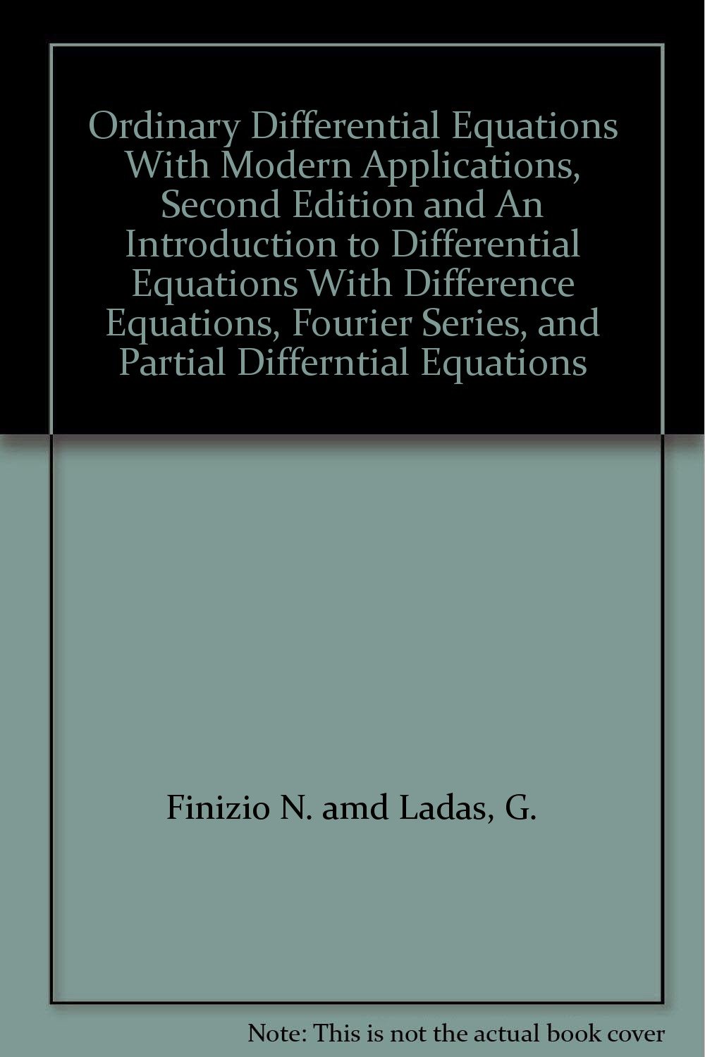 Solutions for Ordinary differential equations with modern applications ...