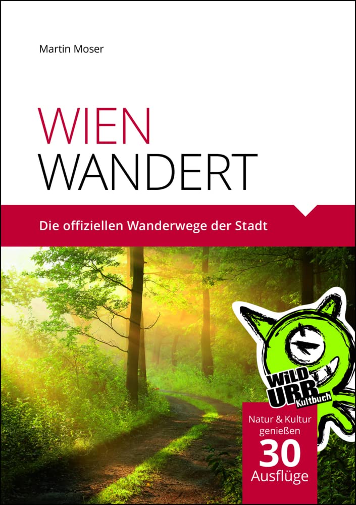 WIEN WANDERT: Die offiziellen Wanderwege der Stadt