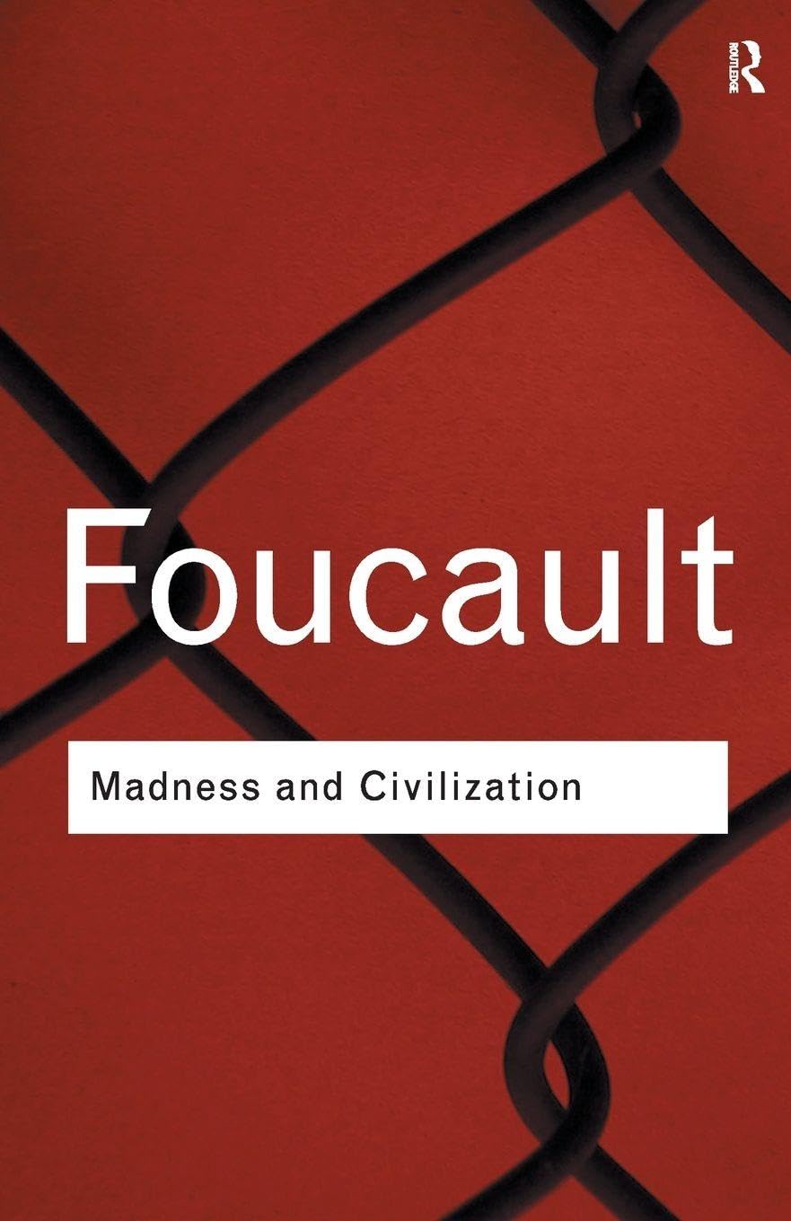 Madness and Civilization by Michel Foucault (Paperback Book)