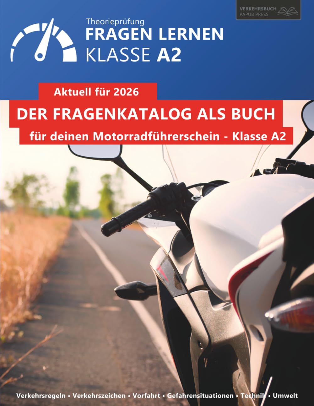 Fragen lernen – Klasse A2: Prüfungsfragen zur theoretischen Führerscheinprüfung · Aktuell für 2026 · Mit Abbildungen