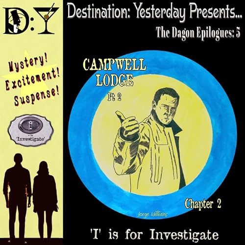 Dagon - Epilogue 5: "Campwell Lodge" (Part 2) Chapter 2
