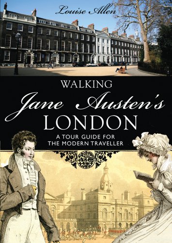 Walking Jane Austen’s London (Shire General Book 5)