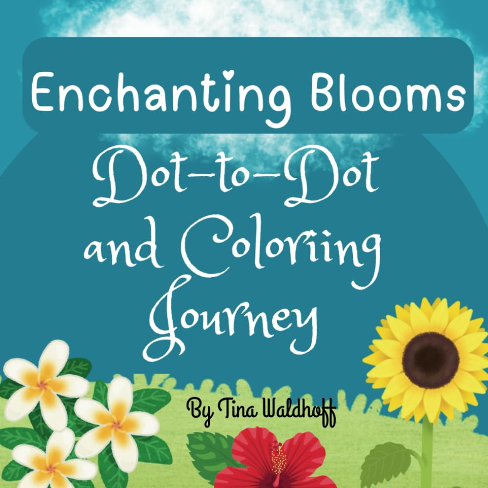 Enchanting Blooms: Dot-to-Dot and Coloring Journey