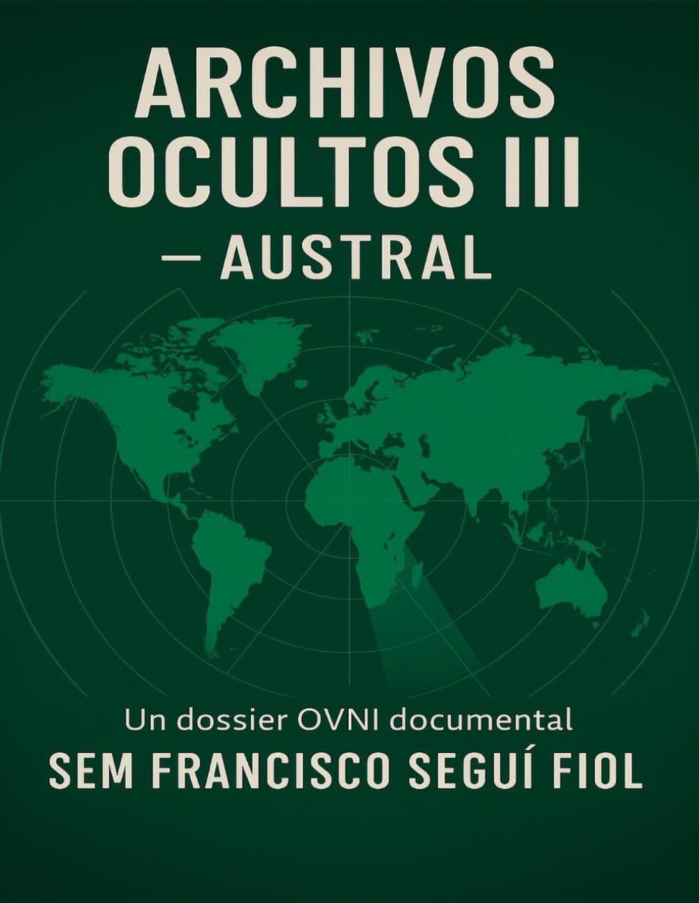 Archivos Ocultos III: Austral