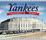 Yesterday and Today: New York Yankees