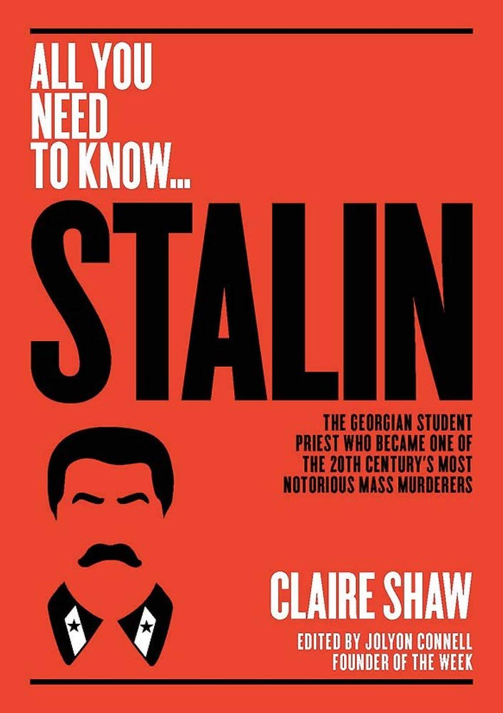All You Need To Know … Stalin