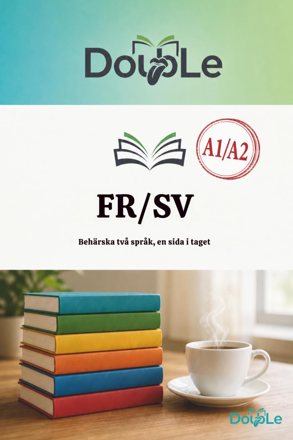 FR/SV: Behärska två språk, en sida i taget