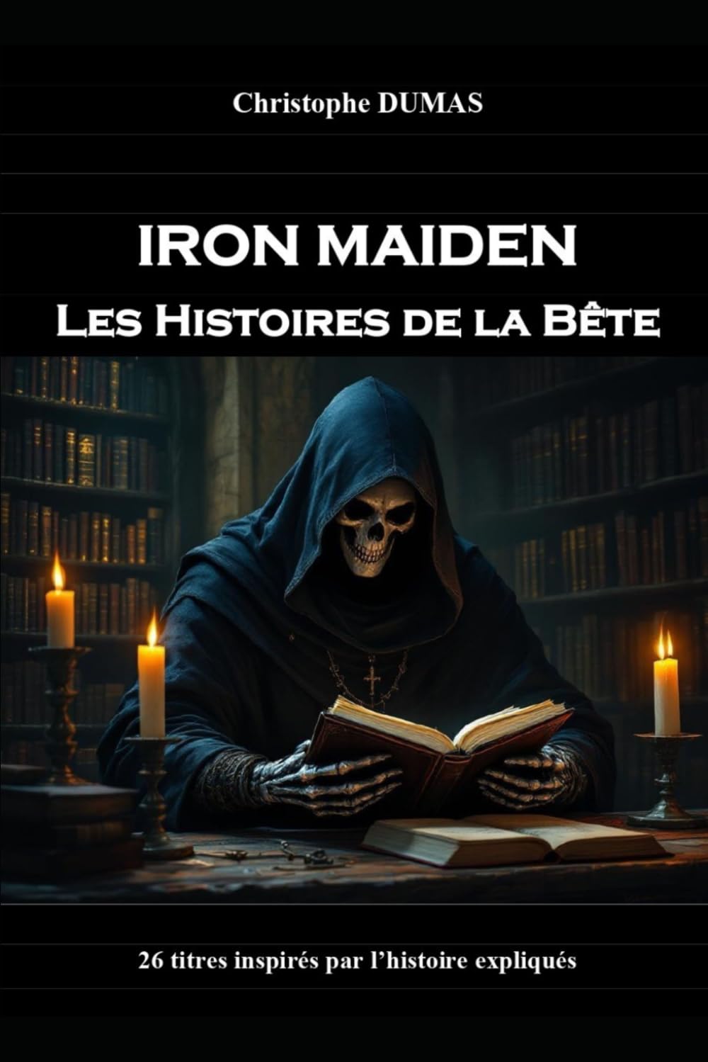 Iron Maiden : Les Histoires de la Bête