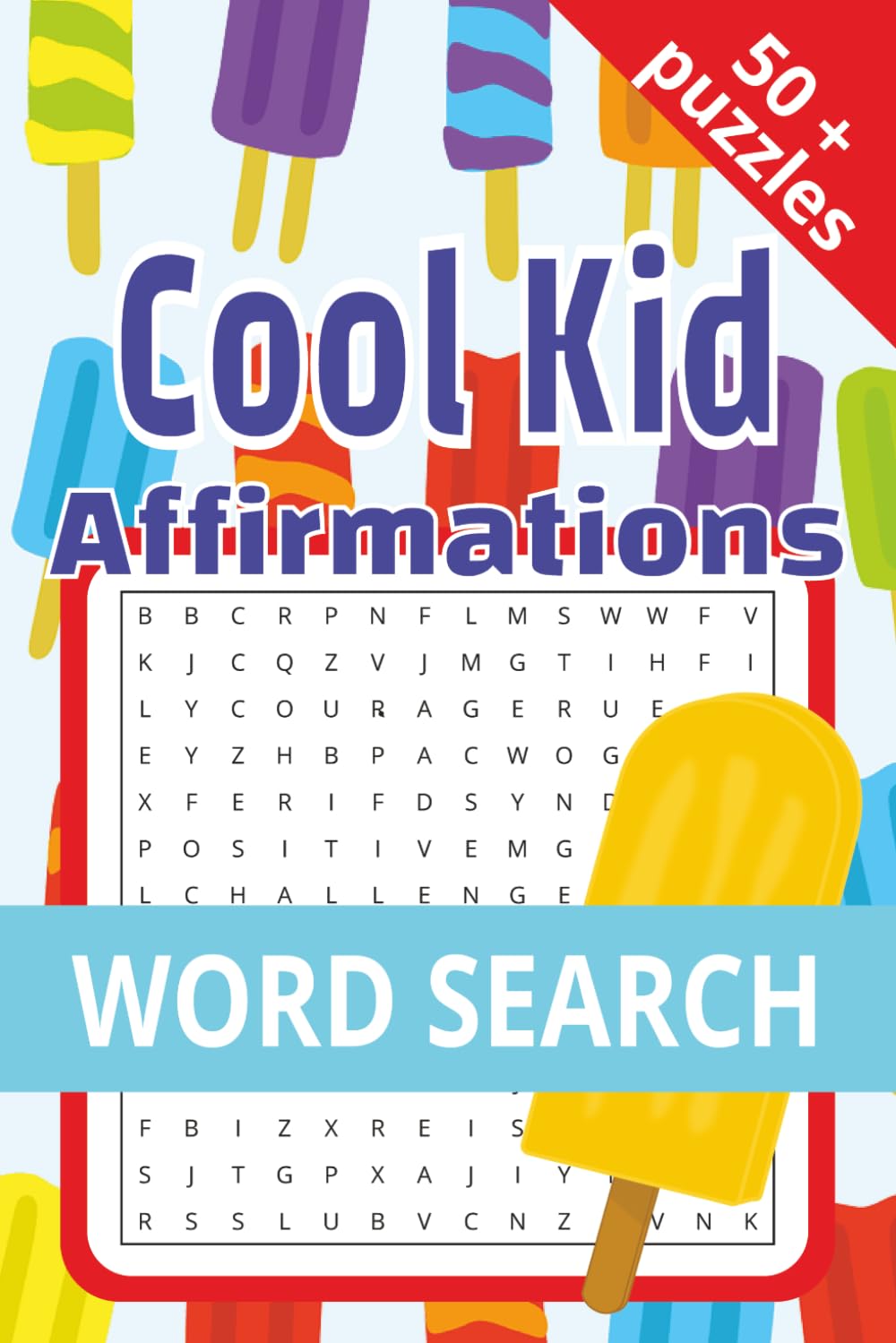Affirmation Word Search for Kids: Encouraging Affirmations for the Cool Kid in your life