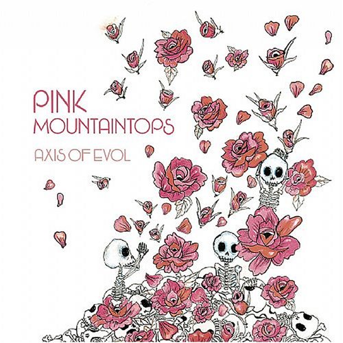 PINK MOUNTAINTOPS - AXIS OF EVOL [Audio CD] PINK MOUNTAINTOPS