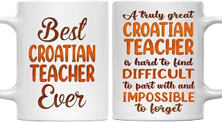 Gifts For Croatian Teacher - Best Croatian Teacher Ever Mug - Croatian Teacher Gifts - 11oz White Ceramic Mug for Office, Women, Men, Work Friends, Coworkers - Thanksgiving, Christmas Gift