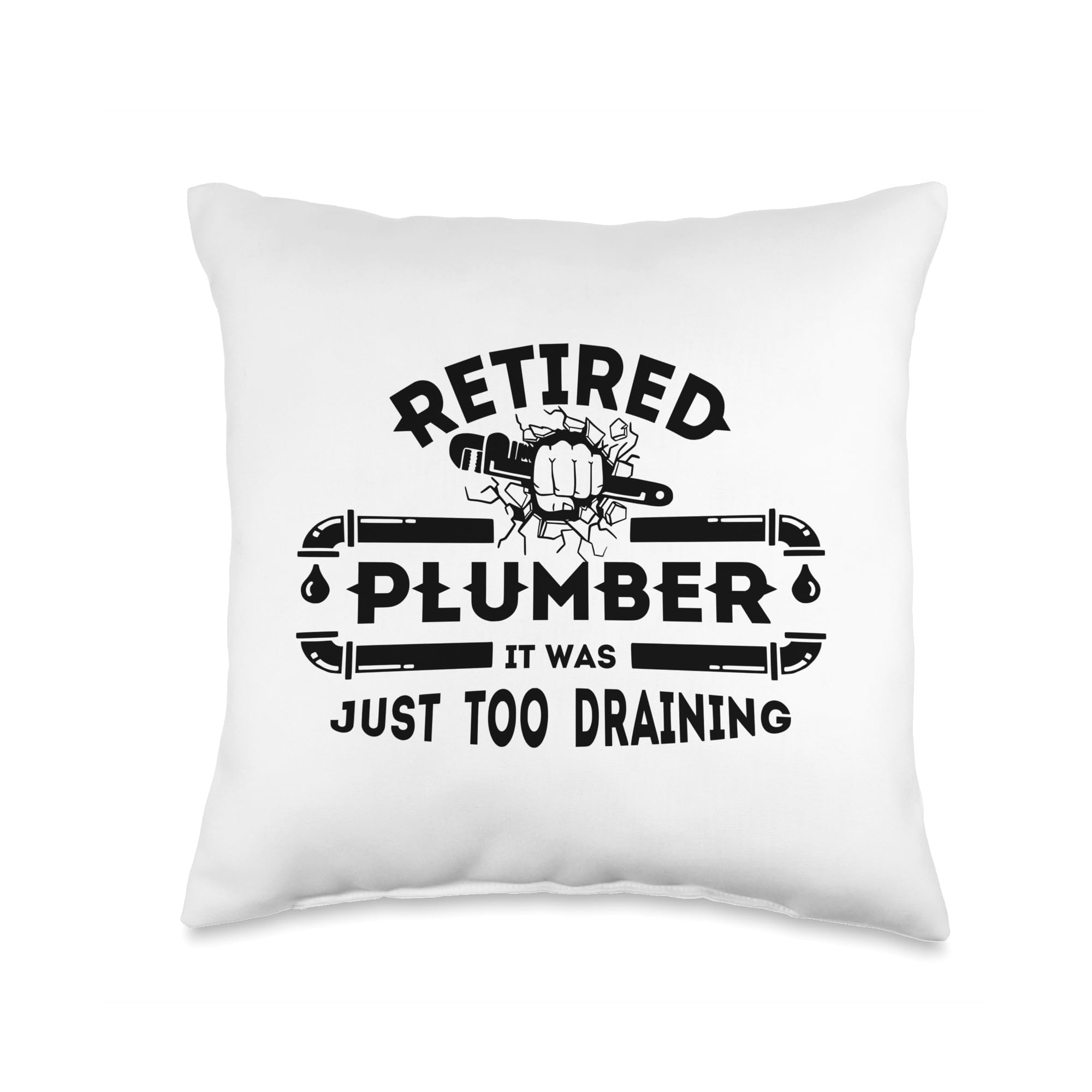 Retired Plumber, It was just to Draining, Funny Plumbing Throw Pillow, 16x16, Multicolor