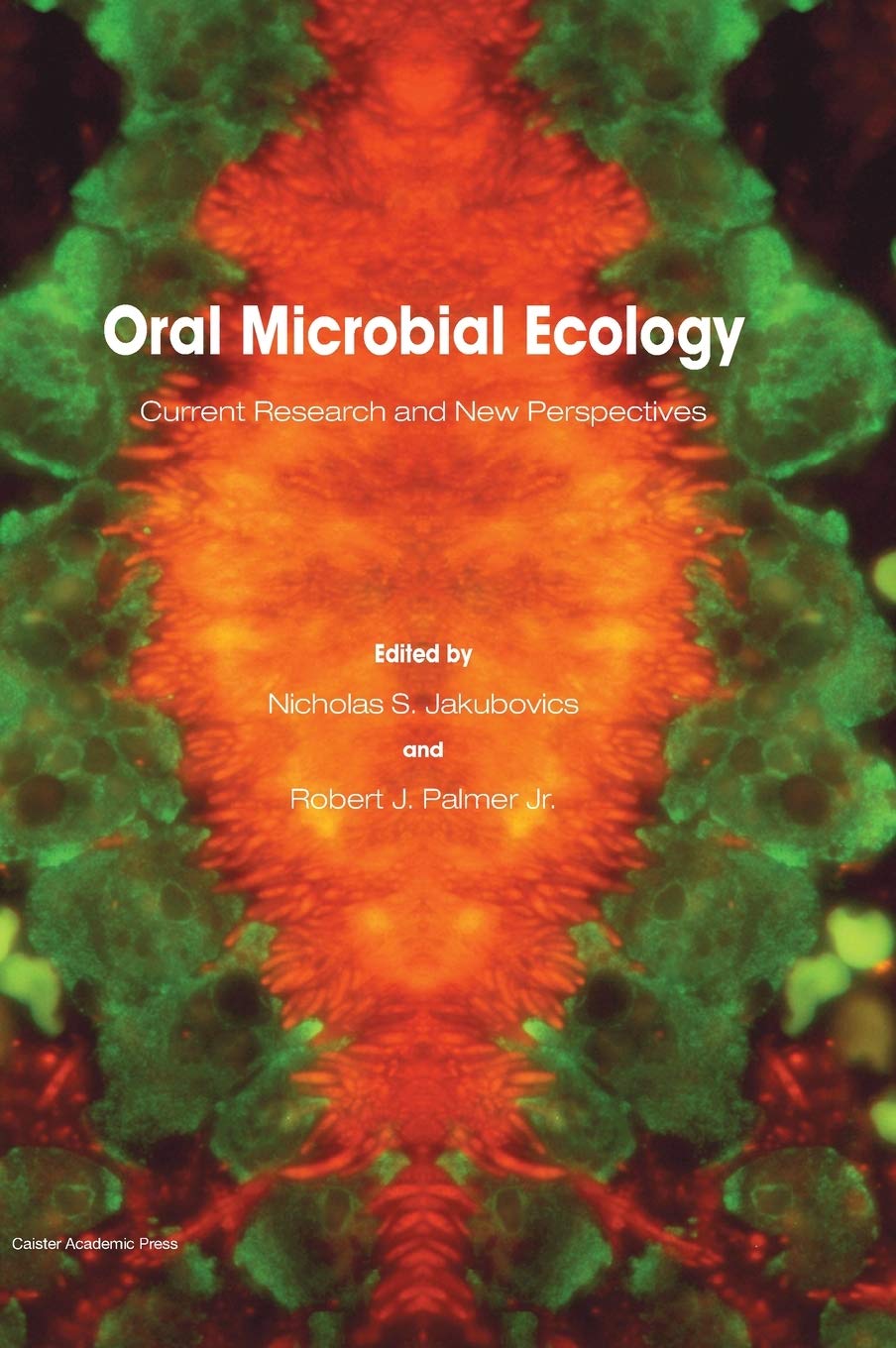 Buy Oral Microbial Ecology: Current Research and New Perspectives — BookShops.in
