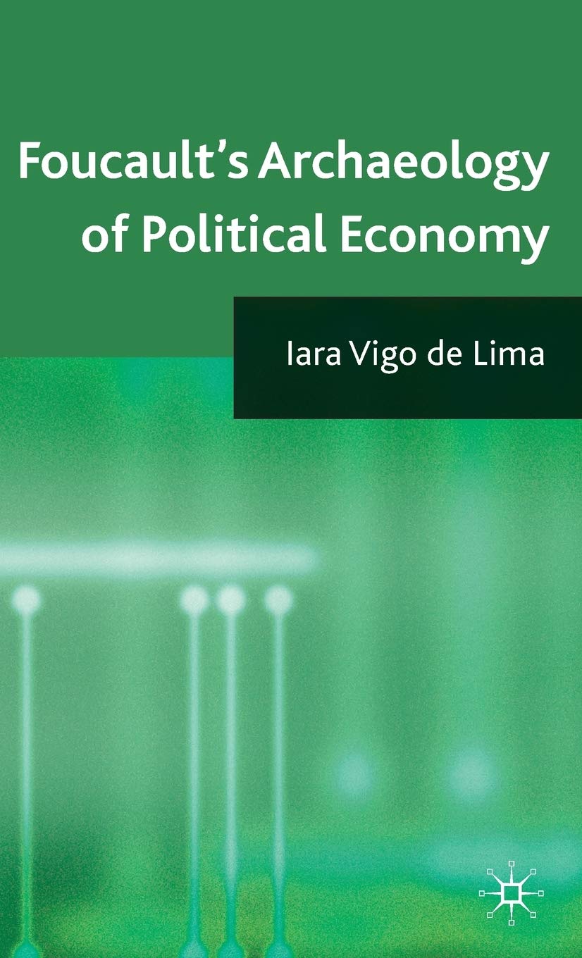 Foucault's Archaeology of Political Economy