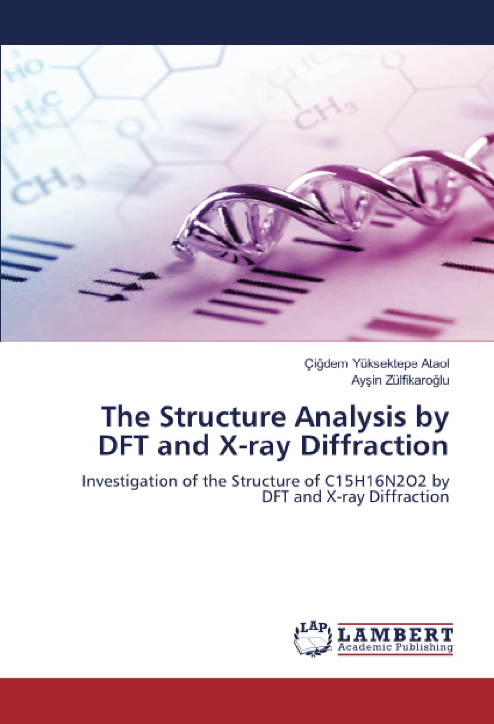 Buy The Structure Analysis by DFT and X-ray Diffraction: Investigation ...